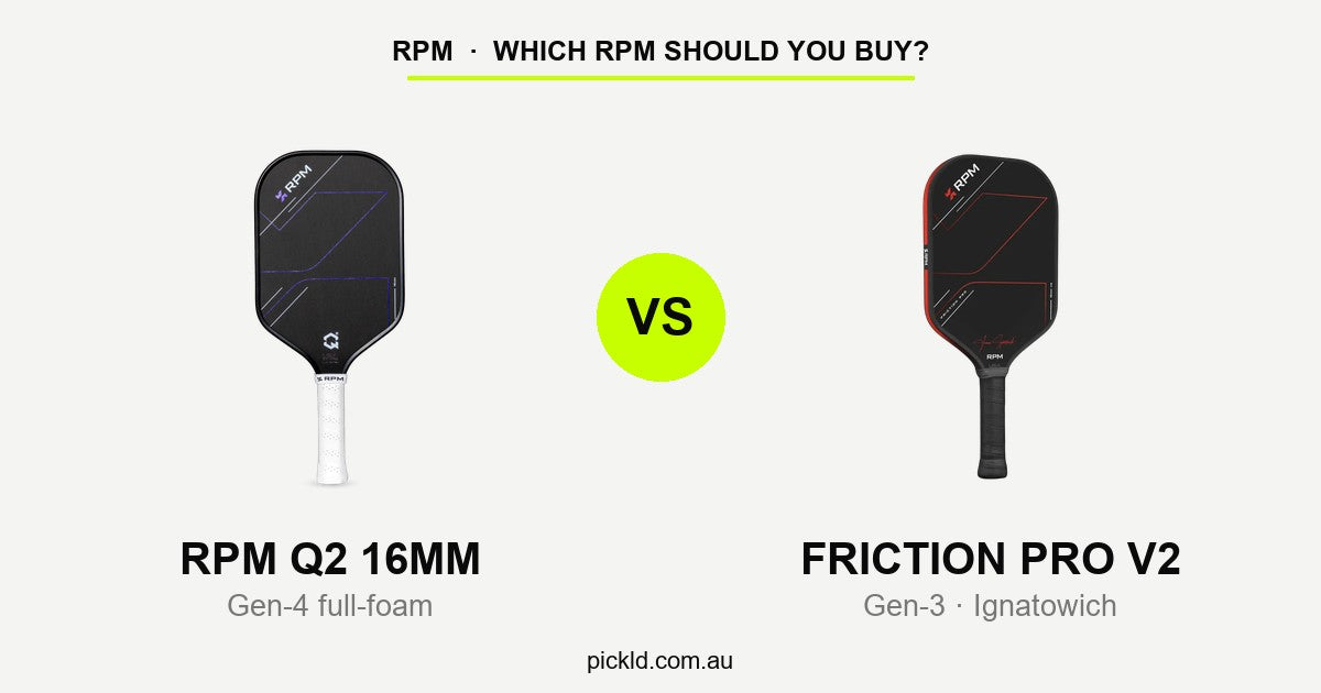 RPM Q2 16mm vs RPM Friction Pro V2 pickleball paddle comparison