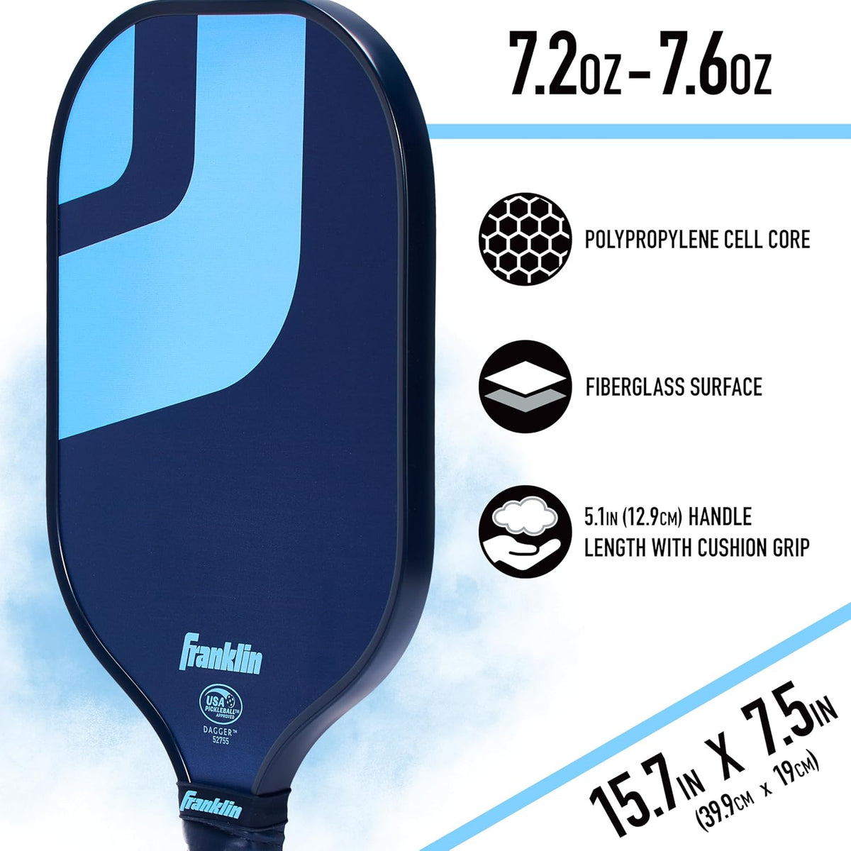 Franklin Dagger pickleball paddle specs: 7.2 to 7.6 oz, polypropylene core, fibreglass surface
